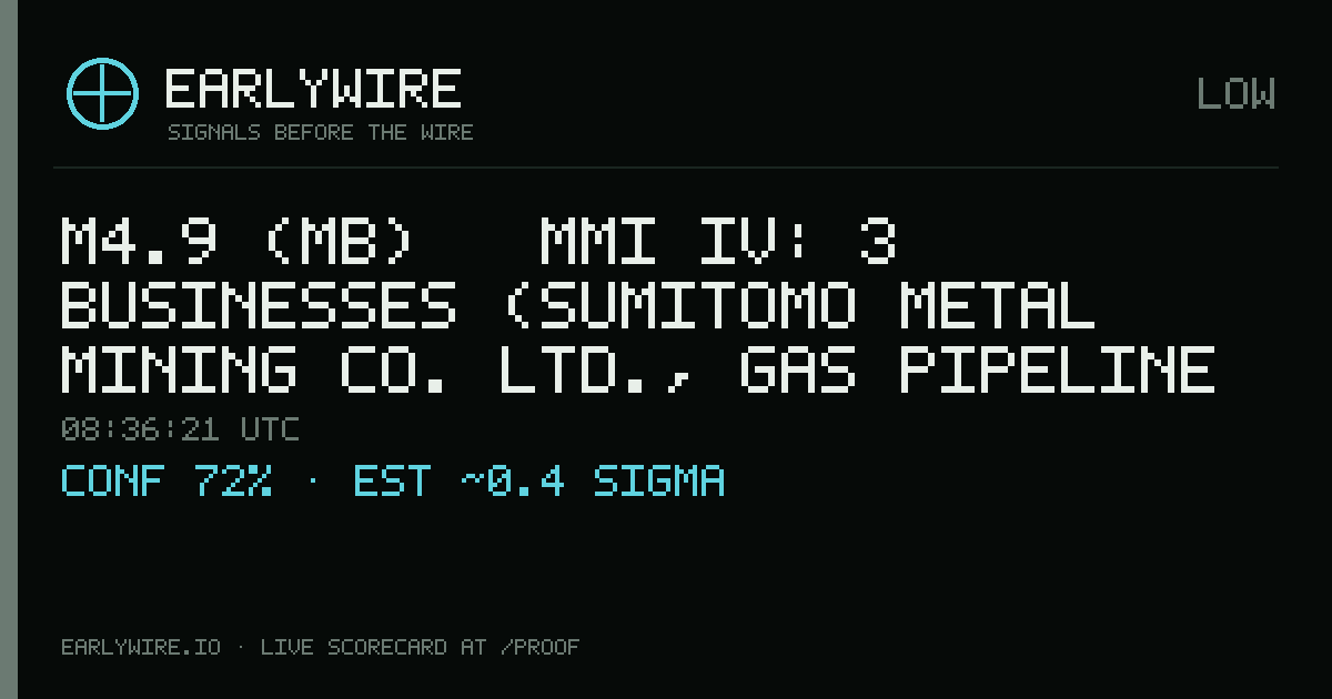 M4.9 (mb) → MMI IV: 3 businesses (Sumitomo Metal Mining Co. Ltd., gas pipeline P1534, gas pipeline P1535) — EARLYWIRE event card