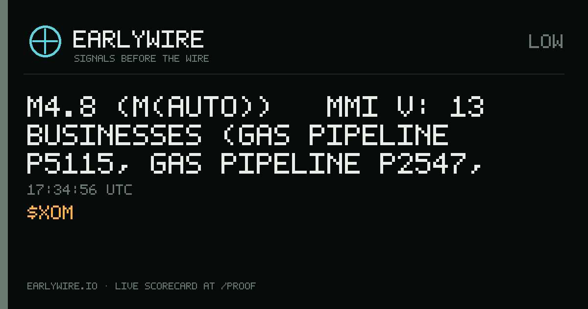 M4.8 (M(auto)) → MMI V: 13 businesses (gas pipeline P5115, gas pipeline P2547, NG3 Pipeline +10 more) — EARLYWIRE event card