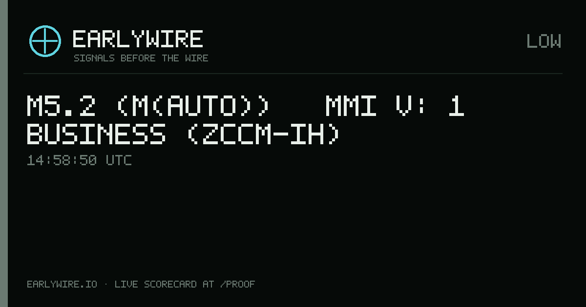 M5.2 (M(auto)) → MMI V: 1 business (ZCCM-IH) — EARLYWIRE event card