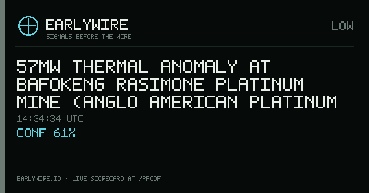 57MW thermal anomaly at Bafokeng Rasimone Platinum Mine (Anglo  American Platinum Corp. Ltd., 50%;  Royal Bafokeng Nation, 50%) — EARLYWIRE event card
