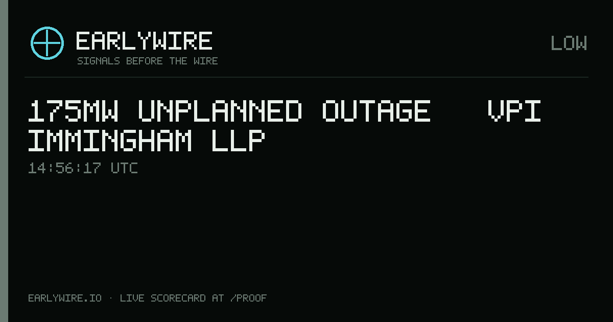 175MW unplanned outage — VPI Immingham LLP — EARLYWIRE event card