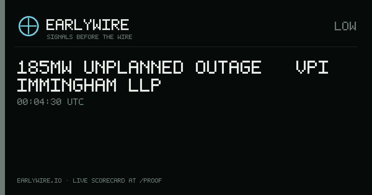 185MW unplanned outage — VPI Immingham LLP — EARLYWIRE event card