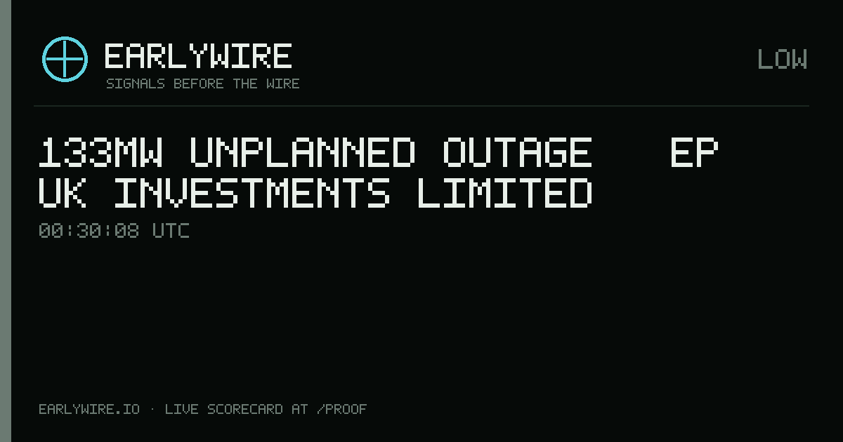 133MW unplanned outage — EP UK INVESTMENTS LIMITED — EARLYWIRE event card