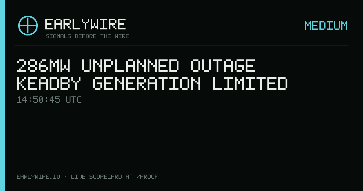 286MW unplanned outage — Keadby Generation Limited — EARLYWIRE event card